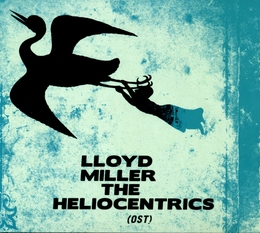 Image du média "LLOYD MILLER & THE HELIOCENTRICS de Lloyd MILLER & HELIOCENTRICS"