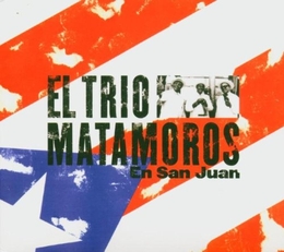 Image du média "EL TRIO MATAMOROS EN SAN JUAN de TRIO MATAMOROS"