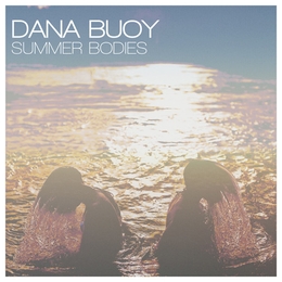 Image du média "SUMMER BODIES de Dana BUOY"