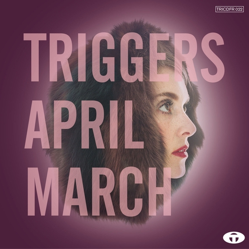 Couverture TRIGGERS de April MARCH