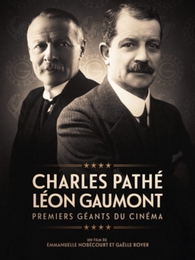 Image du média "CHARLES PATHÉ ET LÉON GAUMONT - PREMIERS GÉANTS DU CINÉMA de Emmanuelle NOBÉCOURT"