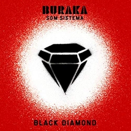 Image du média "BLACK DIAMOND de BURAKA SOM SISTEMA"