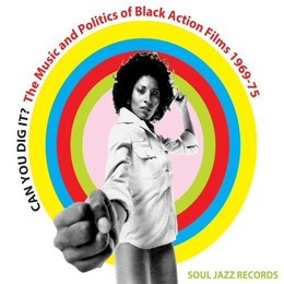 Image du média "CAN YOU DIG IT? (THE MUSIC AND POLITICS OF BLACK ACTION FILM de SOUL/FUNK"