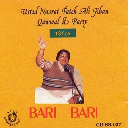 Image du média "BARI BARI - VOL. 16 de Nusrat Fateh Ali KHAN QAWWAL & PARTY"