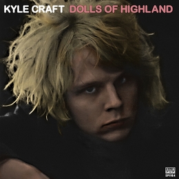 Image du média "DOLLS OF HIGHLAND de Kyle CRAFT"