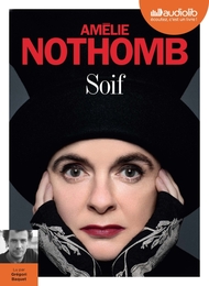 Image du média "SOIF de Amélie NOTHOMB"