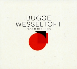 Image du média "PLAYING de Bugge WESSELTOFT"