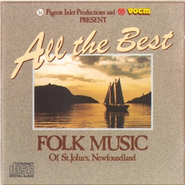 Image du média "ALL THE BEST: FOLK MUSIC OF ST. JOHN'S NEWFOUNDLAND"