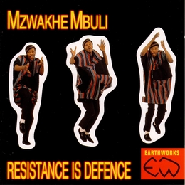 Image du média "RESISTANCE IS DEFENCE de Mzwakhe MBULI"