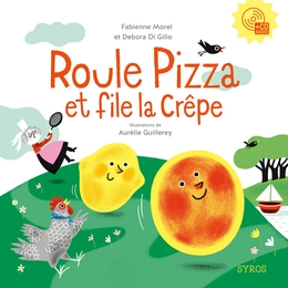 Image du média "ROULE PIZZA ET FILE LA CRÊPE de Fabienne MOREL & DEBORA DI GILIO"