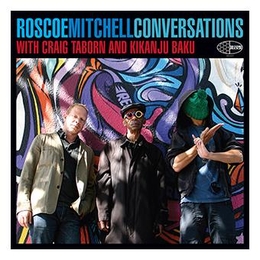 Image du média "CONVERSATIONS de Roscoe MITCHELL/CRAIG TABORN/KIKANJU BAKU"