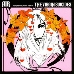 Image du média "THE VIRGIN SUICIDES (DELUXE EDITION) de AIR"