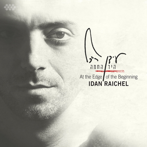 Couverture AT THE EDGE OF THE BEGINNING de Idan RAICHEL