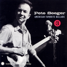 Image du média "AMERICAN FAVORITE BALLADS 3 de Pete SEEGER"