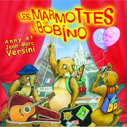 Image du média "LES MARMOTTES À BOBINO de Jean-Marc & Anny VERSINI"