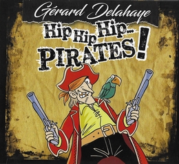 Image du média "HIP HIP HIP... PIRATES ! de Gérard DELAHAYE"