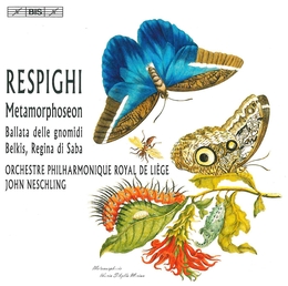 Image du média "METAMORPHOSEON/ BALLATA DELLE GNOMIDI/ BELKIS, REGINA DI SAB de Ottorino RESPIGHI"