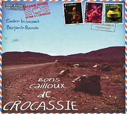 Image du média "BONS CAILLOUX DE CROCASSIE de Solen IMBEAUD & BENJAMIN RAMÓN"