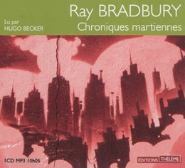 Image du média "CHRONIQUES MARTIENNES (CD-MP3) de Ray BRADBURY"