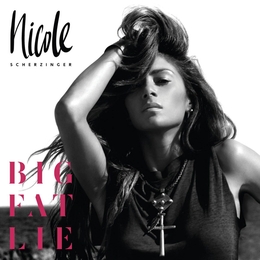 Image du média "BIG FAT LIE de Nicole SCHERZINGER"