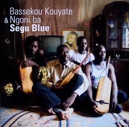 Image du média "SEGU BLUE de Bassekou KOUYATE & NGONI BA"