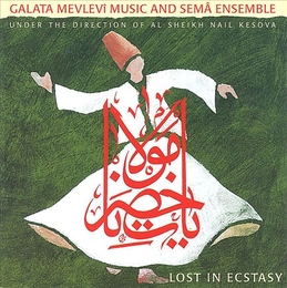 Image du média "LOST IN ECSTASY de GALATA MEVLEVÎ MUSIC & SEMÂ ENSEMBLE"