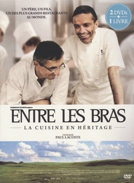 Image du média "ENTRE LES BRAS - LA CUISINE EN HÉRITAGE de Paul LACOSTE"