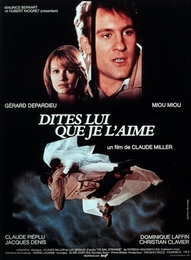 Image du média "DITES-LUI QUE JE L'AIME de Claude MILLER"