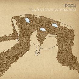 Image du média "YOU ARE BEAUTIFUL AT ALL TIMES de YPPAH"