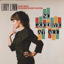 Image du média "NO GOODBYE AT ALL de LADY LINN AND HER MAGNIFICENT SEVEN"