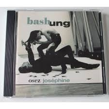 Image du média "OSEZ JOSEPHINE (CD8) de Alain BASHUNG"