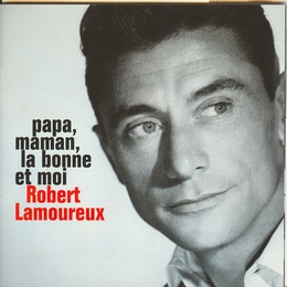 Image du média "PAPA, MAMAN, LA BONNE ET MOI de Robert LAMOUREUX"