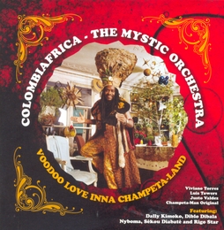 Image du média "VOODOO LOVE INNA CHAMPETA-LAND de COLOMBIAFRICA - THE MYSTIC ORCHESTRA"