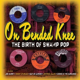 Image du média "ON BENDED KNEE:THE BIRTH OF SWAMP POP"