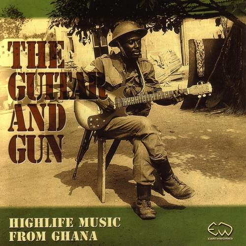 Couverture GUITAR AND GUN: HIGHLIFE MUSIC FROM GHANA