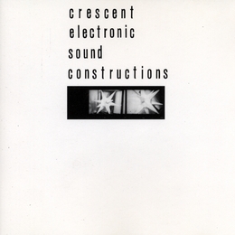 Image du média "ELECTRONIC SOUND CONSTRUCTIONS de CRESCENT"