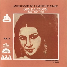 Image du média "ANTHOLOGIE DE LA MUSIQUE ARABE: OUM KALTSOUM VOL. II de Om KALSOUM"