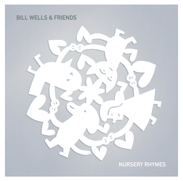 Image du média "NURSERY RHYMES de Bill WELLS & FRIENDS"