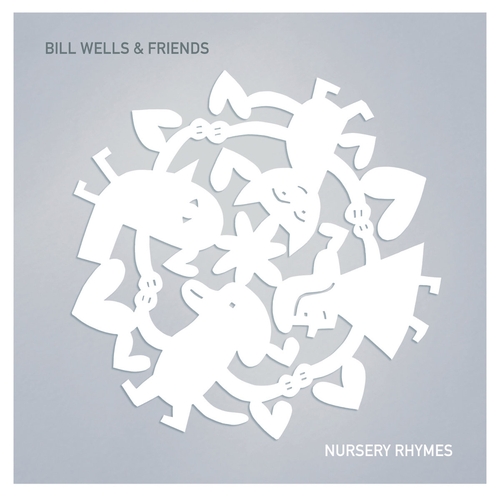 Couverture NURSERY RHYMES de Bill WELLS & FRIENDS