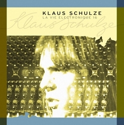 Image du média "LA VIE ELECTRONIQUE 16 de Klaus SCHULZE"