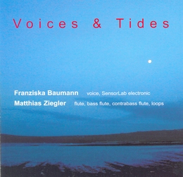 Image du média "VOICES & TIDES de Franziska BAUMANN & MATTHIAS ZIEGLER"