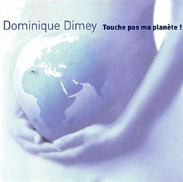 Image du média "TOUCHE PAS MA PLANÈTE ! de Dominique DIMEY"