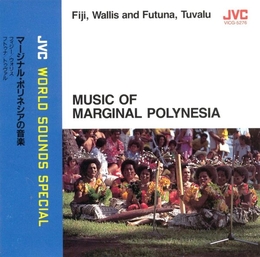 Image du média "MUSIC OF MARGINAL POLYNESIA: FIJI, WALLIS & FUTUNA, TUVALU"