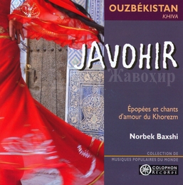 Image du média "JAVOHIR. ÉPOPÉES ET CHANTS D'AMOUR DU KHOREZM de Norbek BAXSHI"