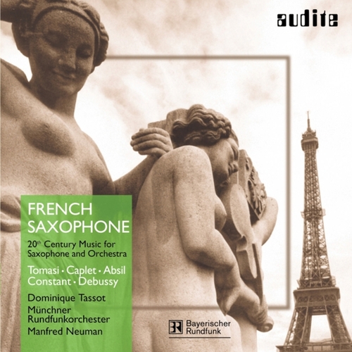 Couverture FRENCH SAXOPHONE - TOMASI, CAPLET, ABSIL, CONSTANT, DEBUSSY