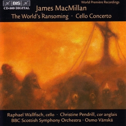 Image du média "WORLD'S RANSOMING / CONCERTO VIOLONCELLE de James MACMILLAN"