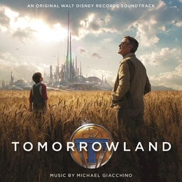 Image du média "TOMORROWLAND de Michael GIACCHINO"