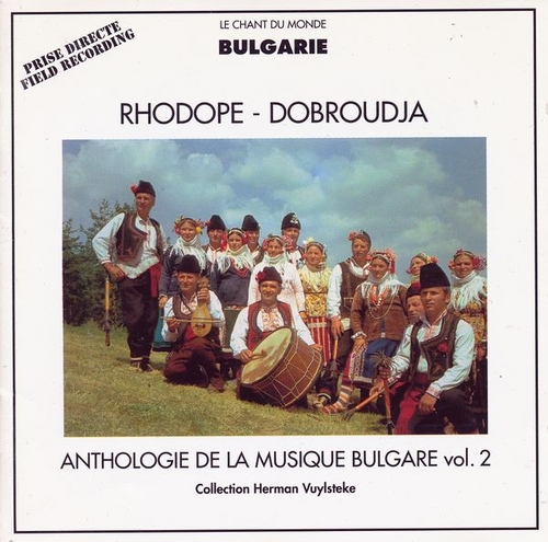 Couverture ANTHOLOGIE DE LA MUSIQUE BULGARE VOL. 2: RHODOPE - DOBROUDJA