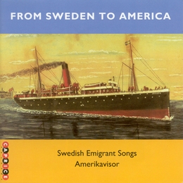 Image du média "FROM SWEDEN TO AMERICA: SWEDISH EMIGRANT SONGS"