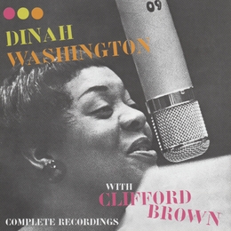 Image du média "COMPLETE RECORDINGS WITH CLIFFORD BROWN de Dinah WASHINGTON"